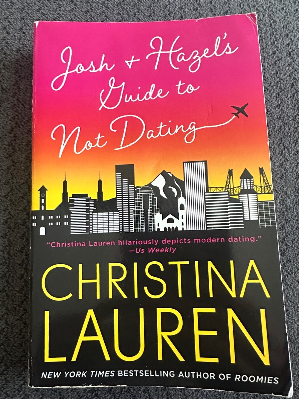 Josh & Hazel’s Guide to Not Dating by Christina Lauren